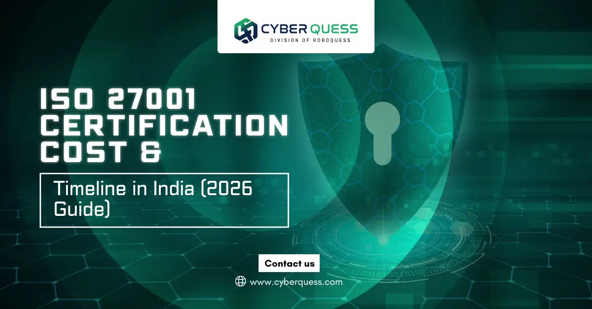 ISO 27001 Certification Cost in India 2026 | Pricing & Timeline