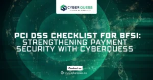 PCI DSS checklist for BFSI organizations to strengthen payment security, protect cardholder data, achieve PCI DSS compliance, and reduce cybersecurity risks.
